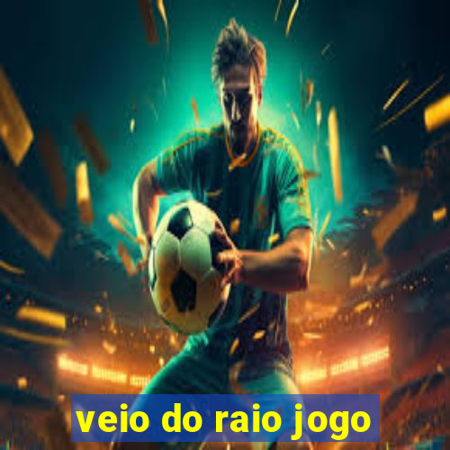 veio do raio jogo